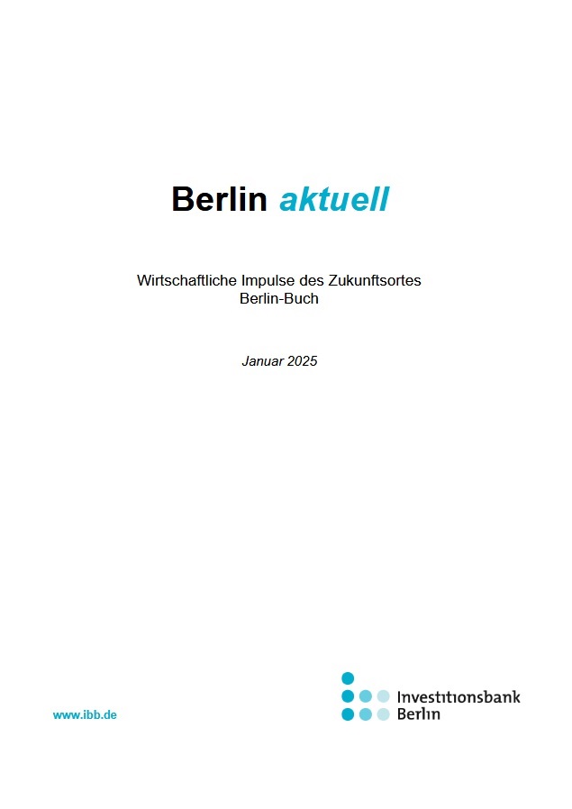 Cover IBB-Studie Berlin aktuell – Wirtschaftliche Impulse des Zukunftsortes Berlin-Buch
